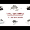 Watch: Nora 4" Cobalt Click Round Retrofit Baffle, 1000lm / 12W